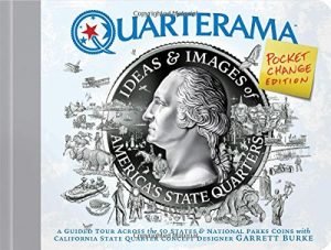 Quarterama: Ideas and Designs of America's State Quarters, Pocket Change Edition